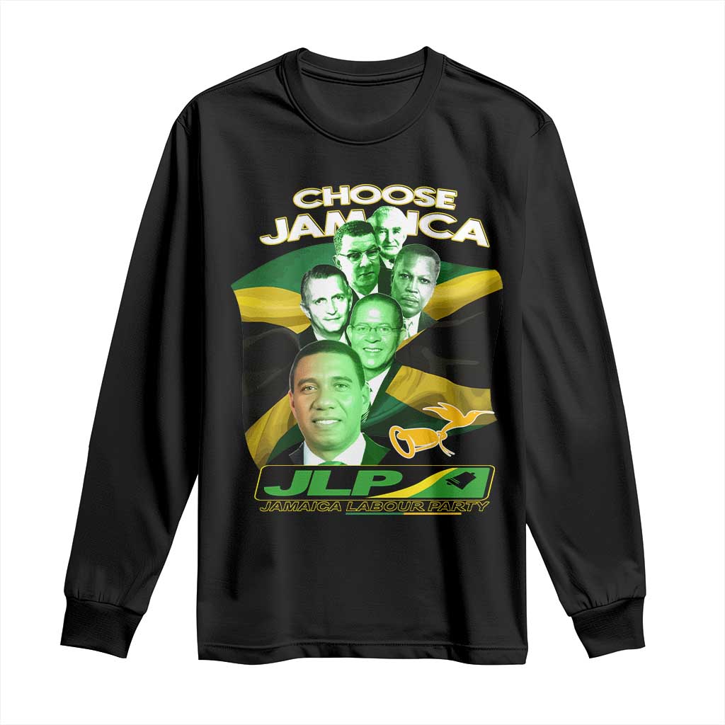 Choose Jamaica JLP Supporter Long Sleeve Shirt Patriotic Leaders Jamaica Jamaica Labor Party Politics - Wonder Print Shop