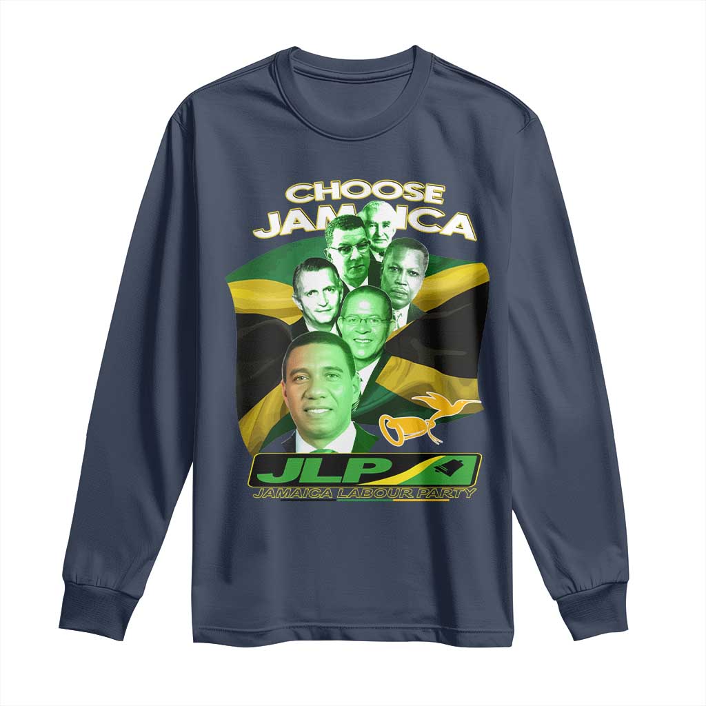 Choose Jamaica JLP Supporter Long Sleeve Shirt Patriotic Leaders Jamaica Jamaica Labor Party Politics - Wonder Print Shop