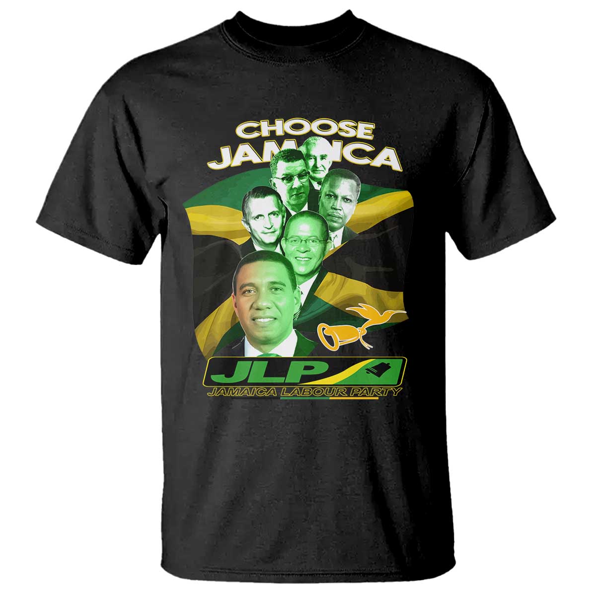 Choose Jamaica JLP Supporter T Shirt Patriotic Leaders Jamaica Jamaica Labor Party Politics - Wonder Print Shop