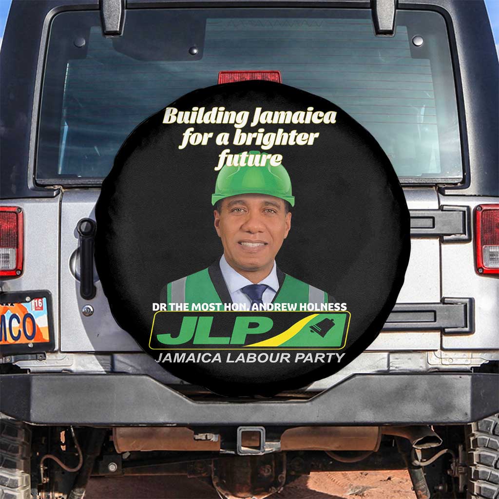 Dr Most Hon Andrew Holness JLP Supporter Spare Tire Cover Building Jamaica for a Brighter Future Jamaica Labor Party Politics - Wonder Print Shop