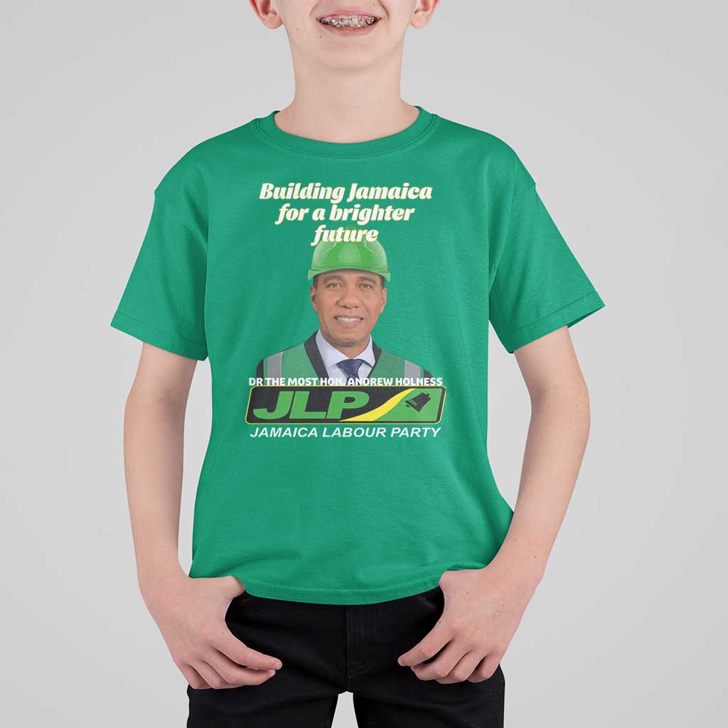 Dr Most Hon Andrew Holness JLP Supporter T Shirt For Kid Building Jamaica for a Brighter Future Jamaica Labor Party Politics - Wonder Print Shop