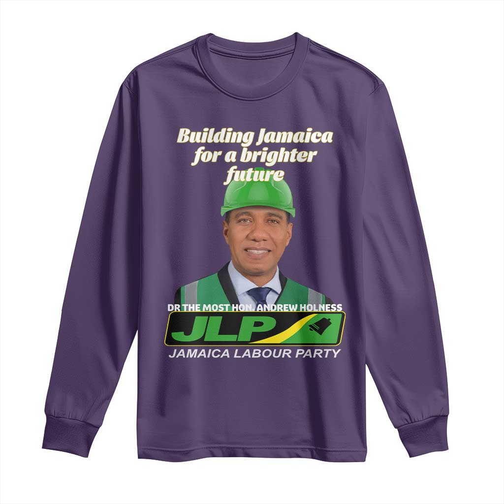 Dr Most Hon Andrew Holness JLP Supporter Long Sleeve Shirt Building Jamaica for a Brighter Future Jamaica Labor Party Politics - Wonder Print Shop