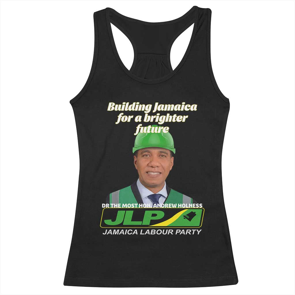 Dr Most Hon Andrew Holness JLP Supporter Racerback Tank Top Building Jamaica for a Brighter Future Jamaica Labor Party Politics - Wonder Print Shop