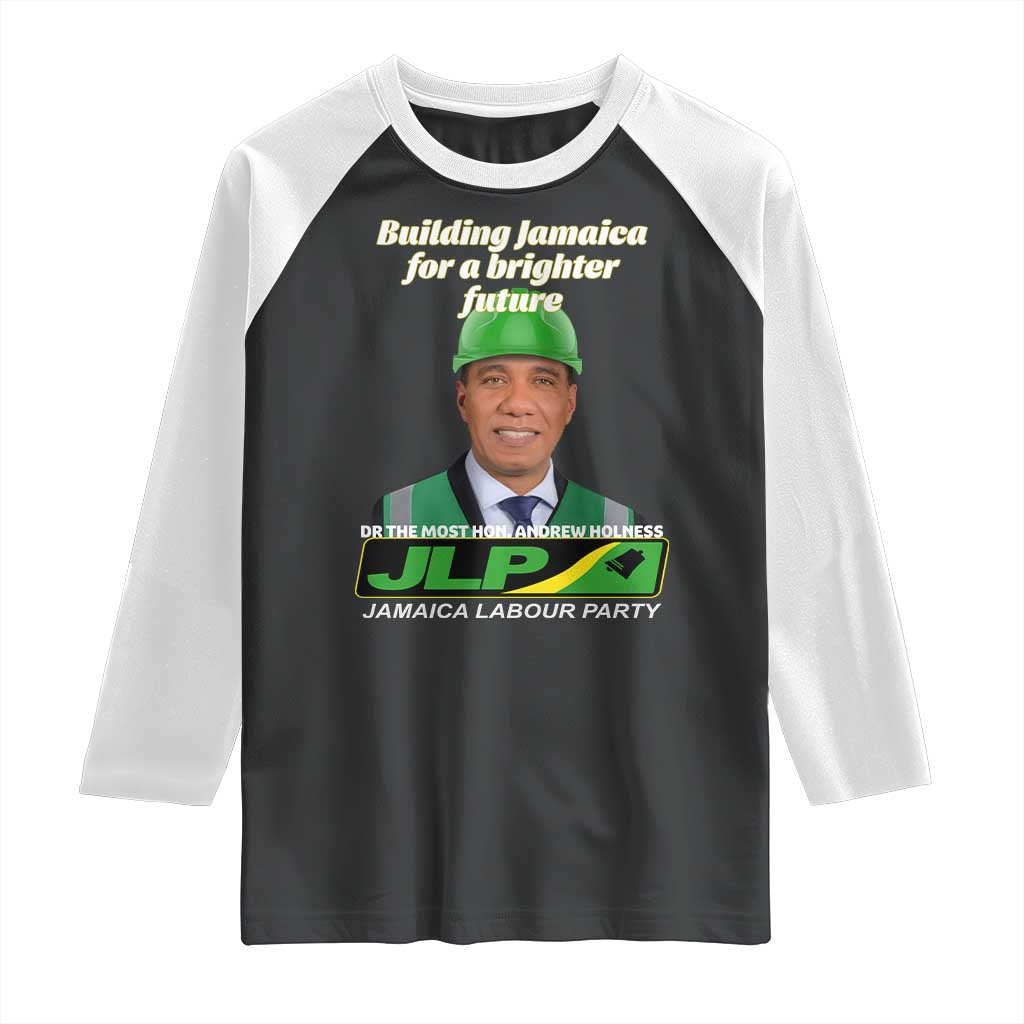 Dr Most Hon Andrew Holness JLP Supporter Raglan Shirt Building Jamaica for a Brighter Future Jamaica Labor Party Politics - Wonder Print Shop