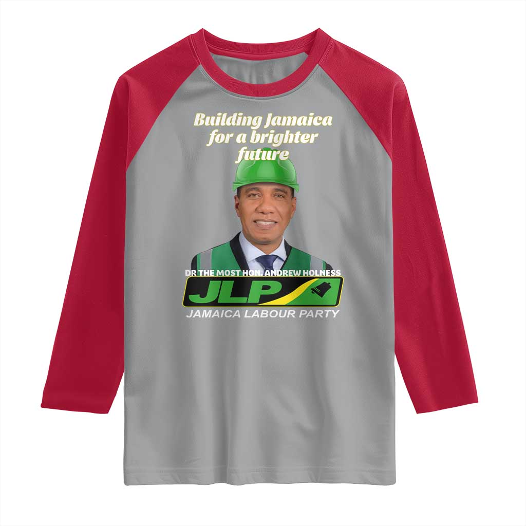 Dr Most Hon Andrew Holness JLP Supporter Raglan Shirt Building Jamaica for a Brighter Future Jamaica Labor Party Politics - Wonder Print Shop