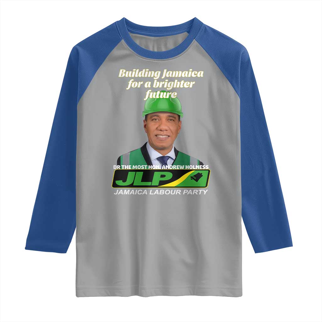 Dr Most Hon Andrew Holness JLP Supporter Raglan Shirt Building Jamaica for a Brighter Future Jamaica Labor Party Politics - Wonder Print Shop