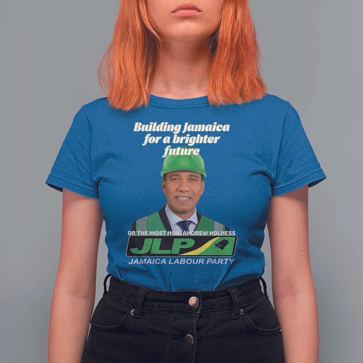 Dr Most Hon Andrew Holness JLP Supporter T Shirt For Women Building Jamaica for a Brighter Future Jamaica Labor Party Politics - Wonder Print Shop
