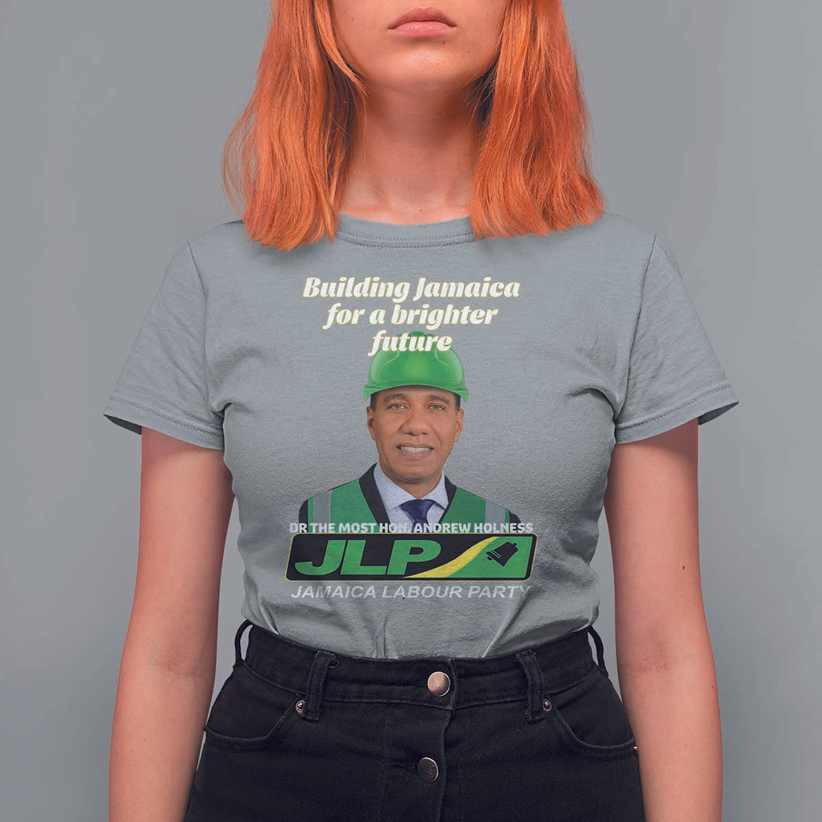 Dr Most Hon Andrew Holness JLP Supporter T Shirt For Women Building Jamaica for a Brighter Future Jamaica Labor Party Politics - Wonder Print Shop
