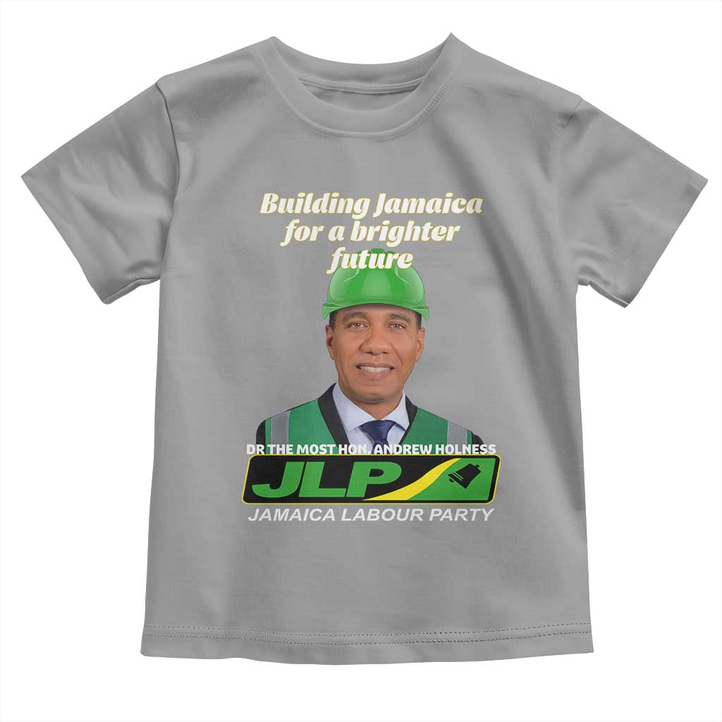 Dr Most Hon Andrew Holness JLP Supporter Toddler T Shirt Building Jamaica for a Brighter Future Jamaica Labor Party Politics - Wonder Print Shop
