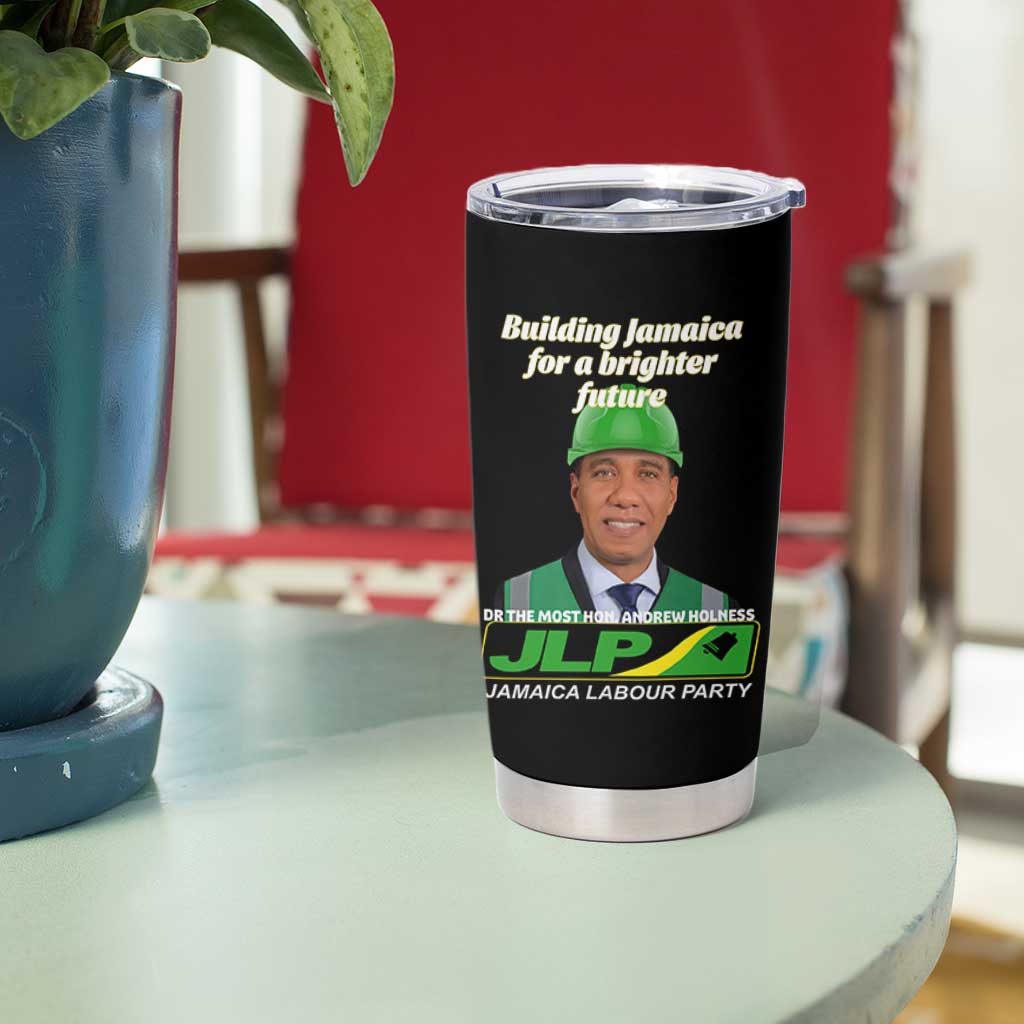 Dr Most Hon Andrew Holness JLP Supporter Tumbler Cup Building Jamaica for a Brighter Future Jamaica Labor Party Politics - Wonder Print Shop