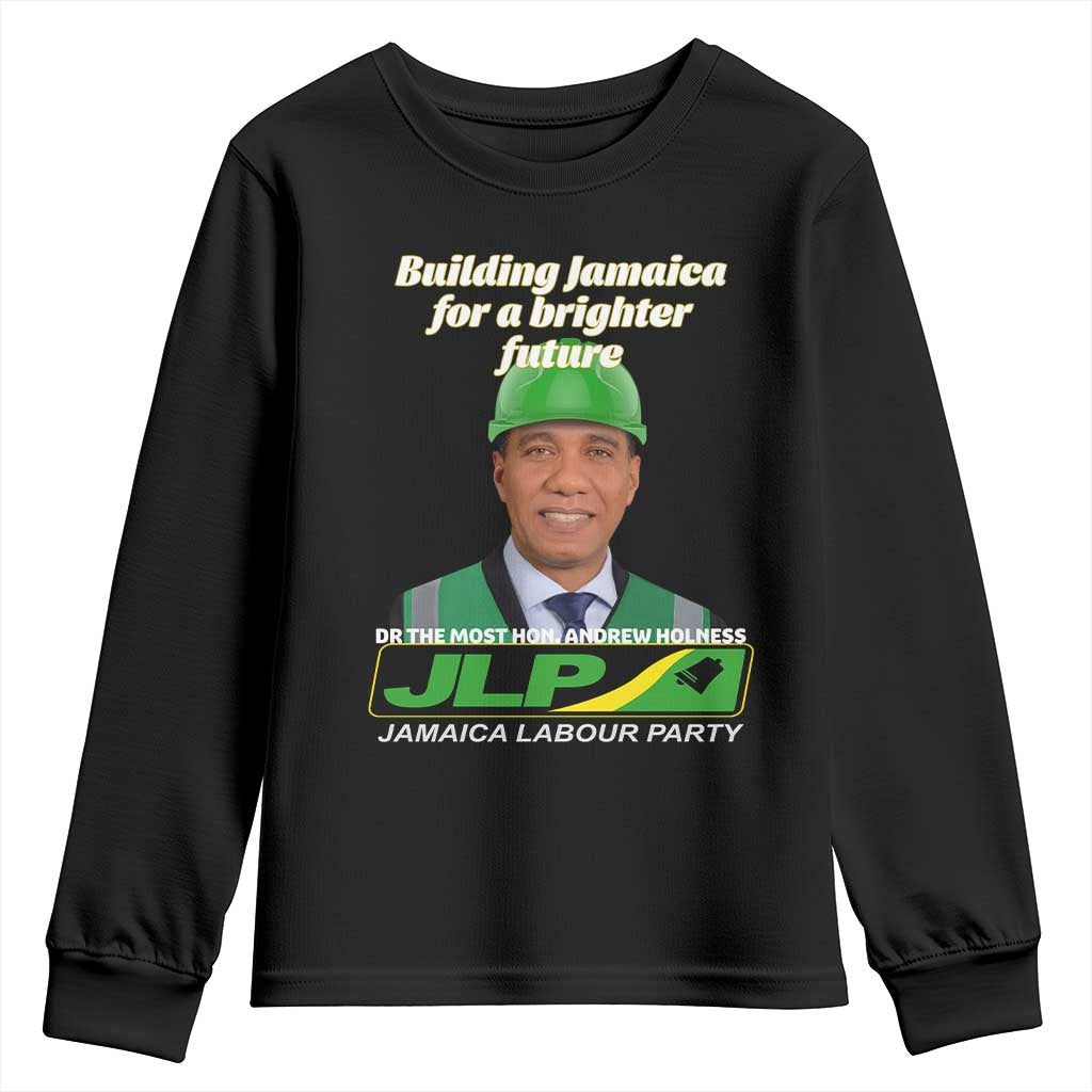 Dr Most Hon Andrew Holness JLP Supporter Youth Sweatshirt Building Jamaica for a Brighter Future Jamaica Labor Party Politics - Wonder Print Shop
