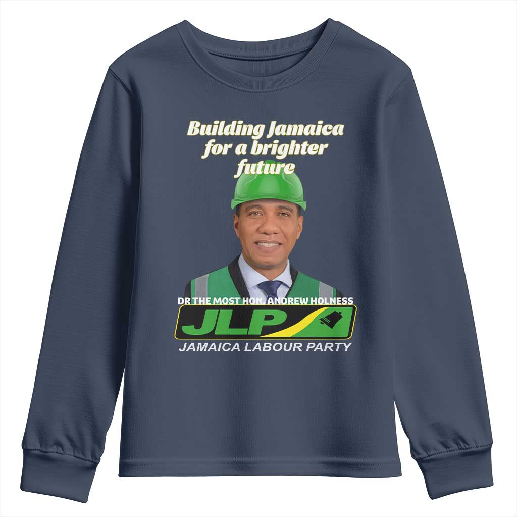 Dr Most Hon Andrew Holness JLP Supporter Youth Sweatshirt Building Jamaica for a Brighter Future Jamaica Labor Party Politics - Wonder Print Shop