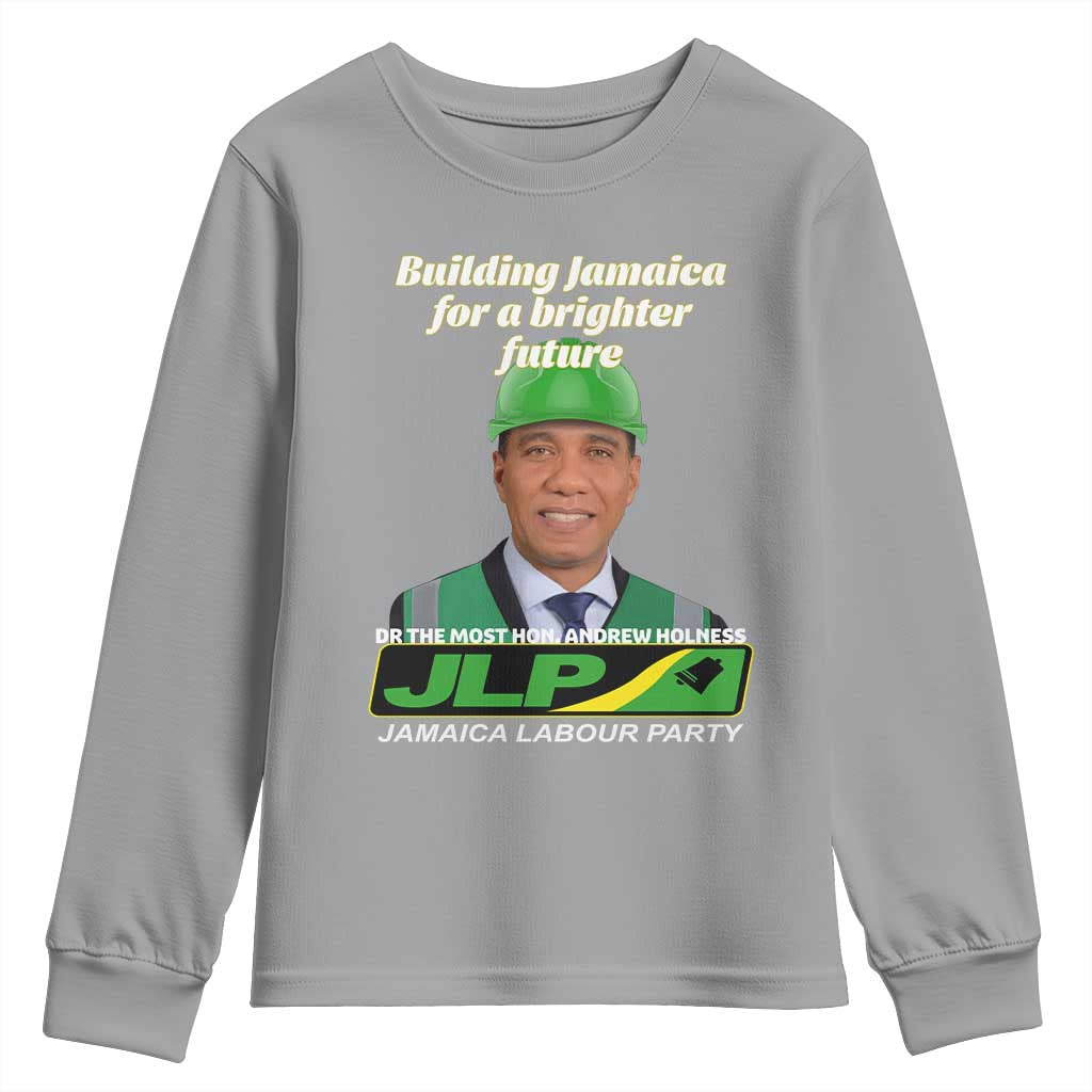 Dr Most Hon Andrew Holness JLP Supporter Youth Sweatshirt Building Jamaica for a Brighter Future Jamaica Labor Party Politics - Wonder Print Shop
