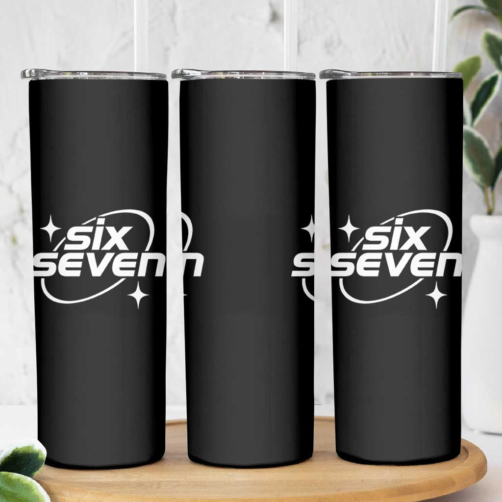 Funny Six Seven Skinny Tumbler Cool 67 Meme Y2K Gen Alpha Slang - Wonder Print Shop