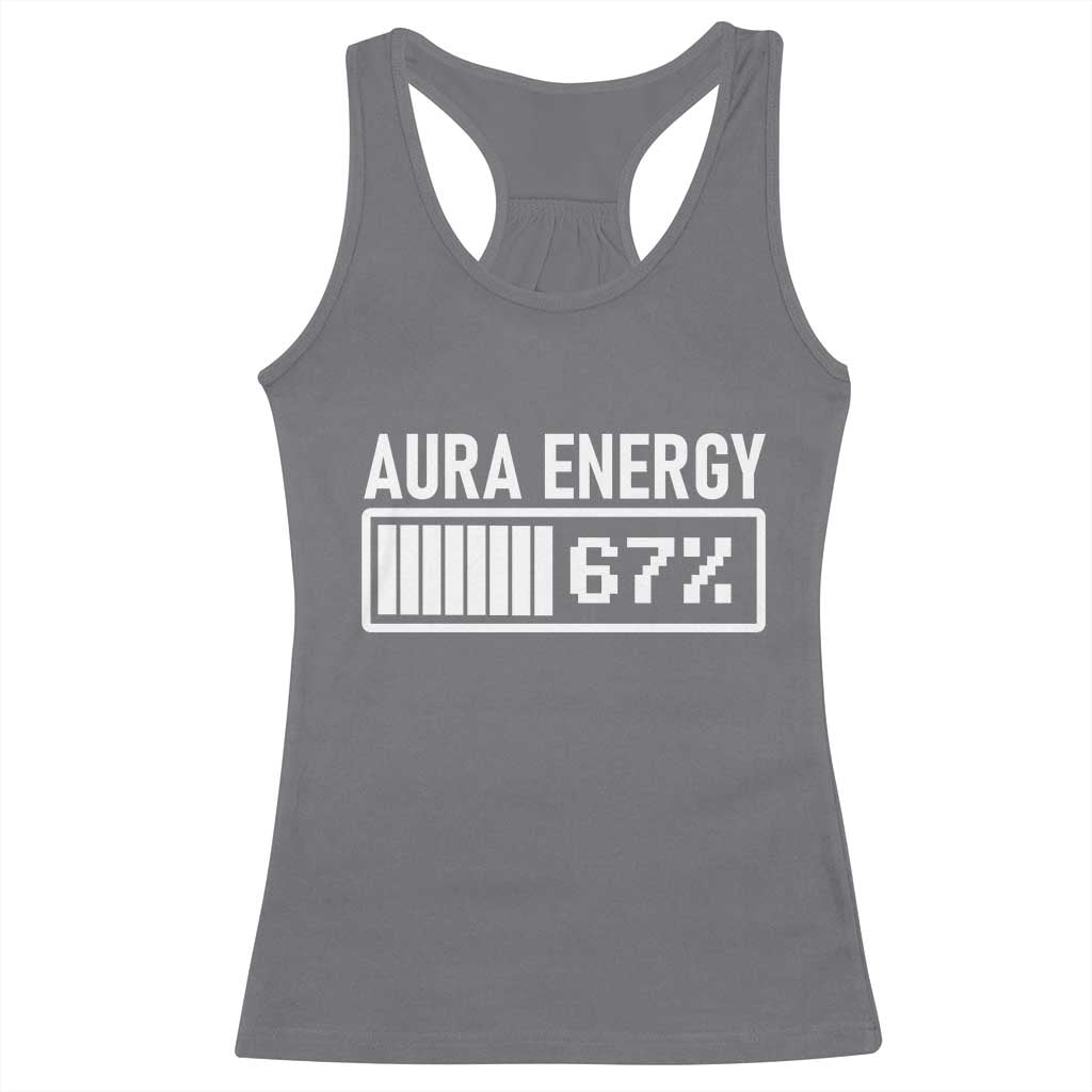 Funny Aura Energy at 67 Racerback Tank Top Six Seven Viral Meme 6 7 Gen Alpha Slang - Wonder Print Shop