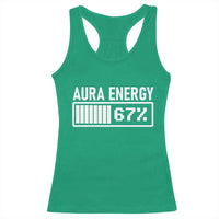 Funny Aura Energy at 67 Racerback Tank Top Six Seven Viral Meme 6 7 Gen Alpha Slang - Wonder Print Shop