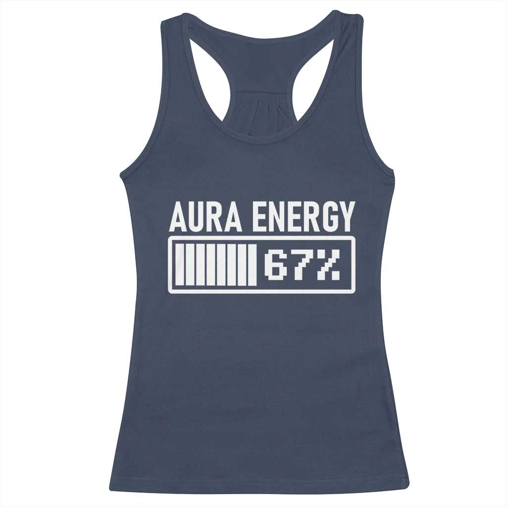 Funny Aura Energy at 67 Racerback Tank Top Six Seven Viral Meme 6 7 Gen Alpha Slang - Wonder Print Shop