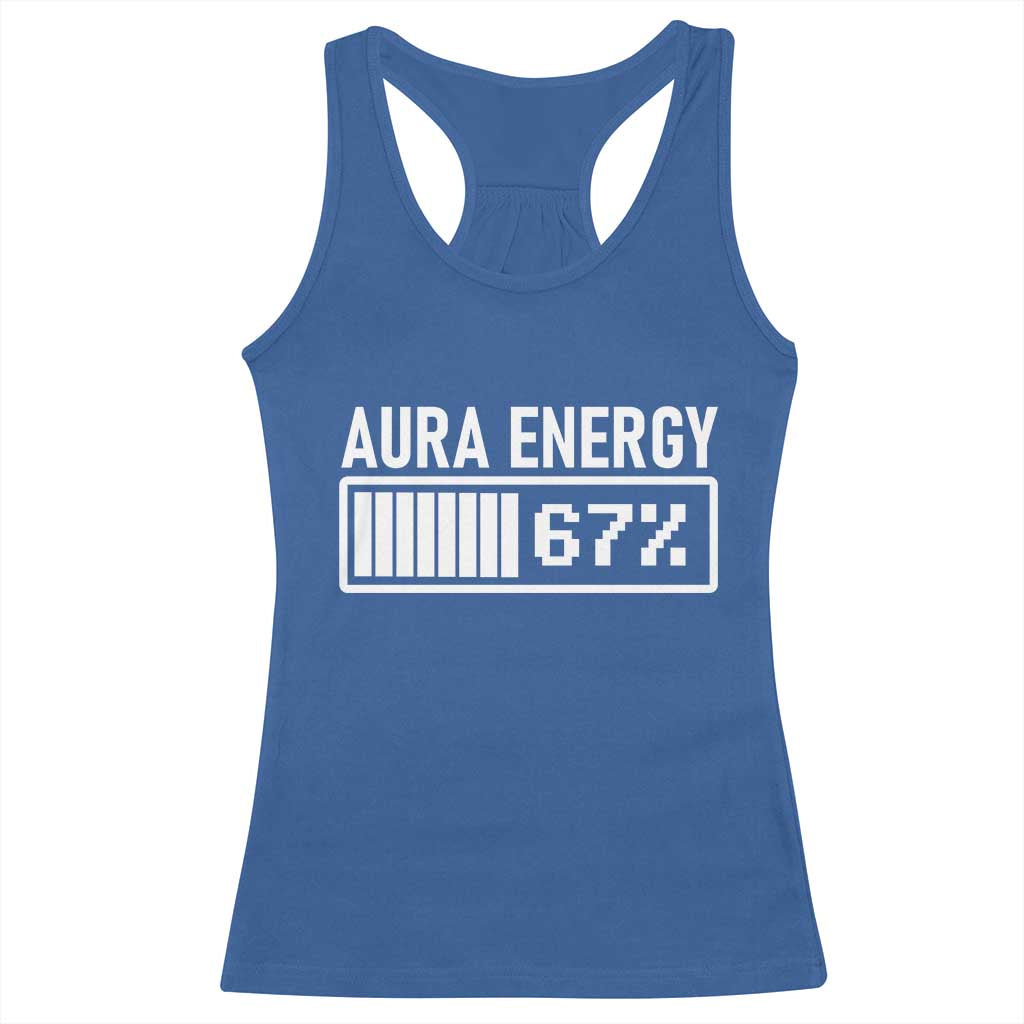 Funny Aura Energy at 67 Racerback Tank Top Six Seven Viral Meme 6 7 Gen Alpha Slang - Wonder Print Shop