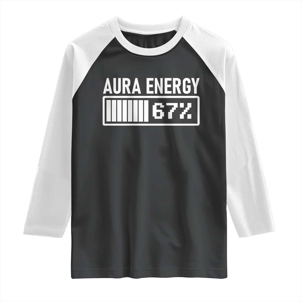 Funny Aura Energy at 67 Raglan Shirt Six Seven Viral Meme 6 7 Gen Alpha Slang - Wonder Print Shop