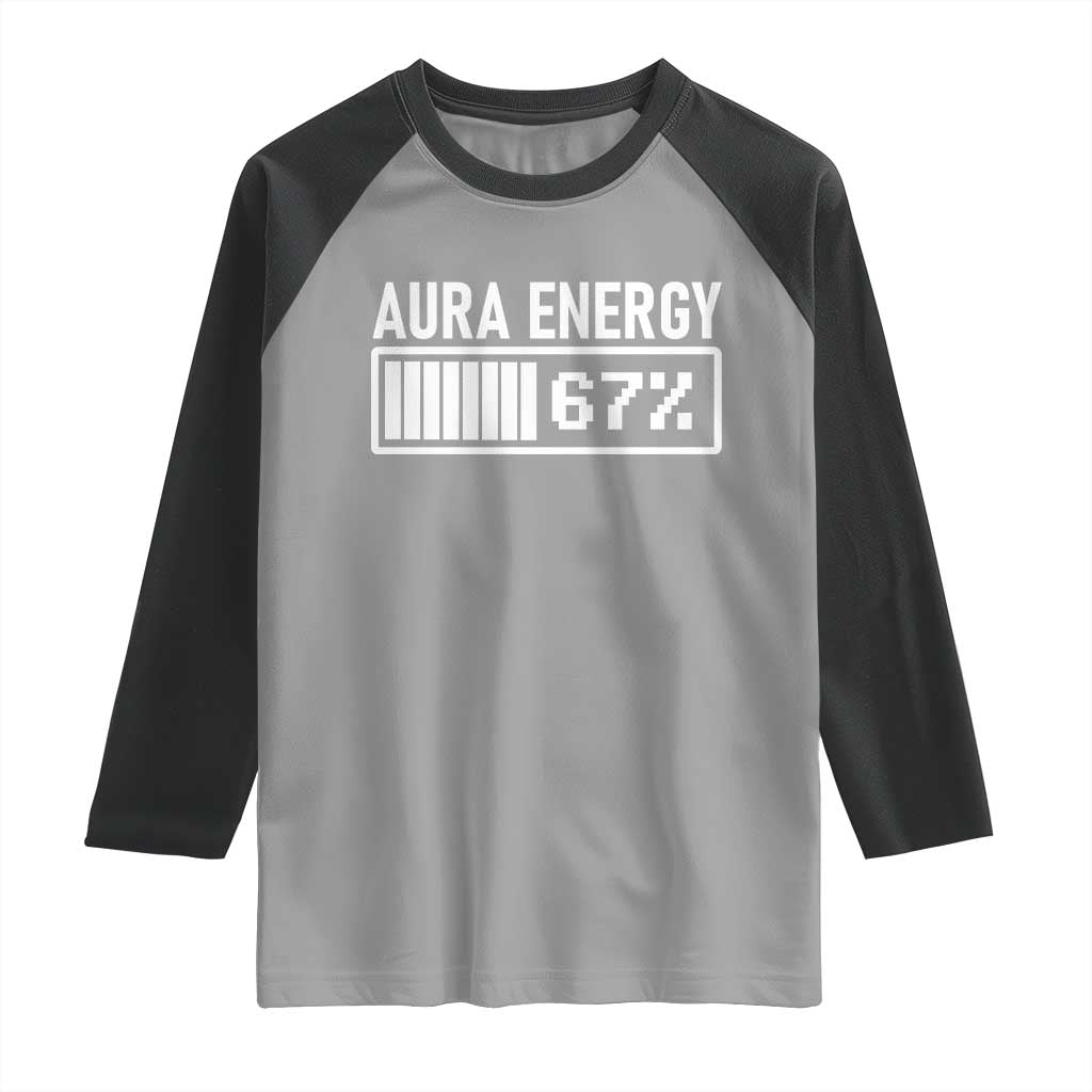 Funny Aura Energy at 67 Raglan Shirt Six Seven Viral Meme 6 7 Gen Alpha Slang - Wonder Print Shop