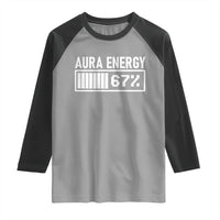 Funny Aura Energy at 67 Raglan Shirt Six Seven Viral Meme 6 7 Gen Alpha Slang - Wonder Print Shop