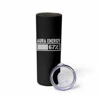 Funny Aura Energy at 67 Skinny Tumbler Six Seven Viral Meme 6 7 Gen Alpha Slang - Wonder Print Shop