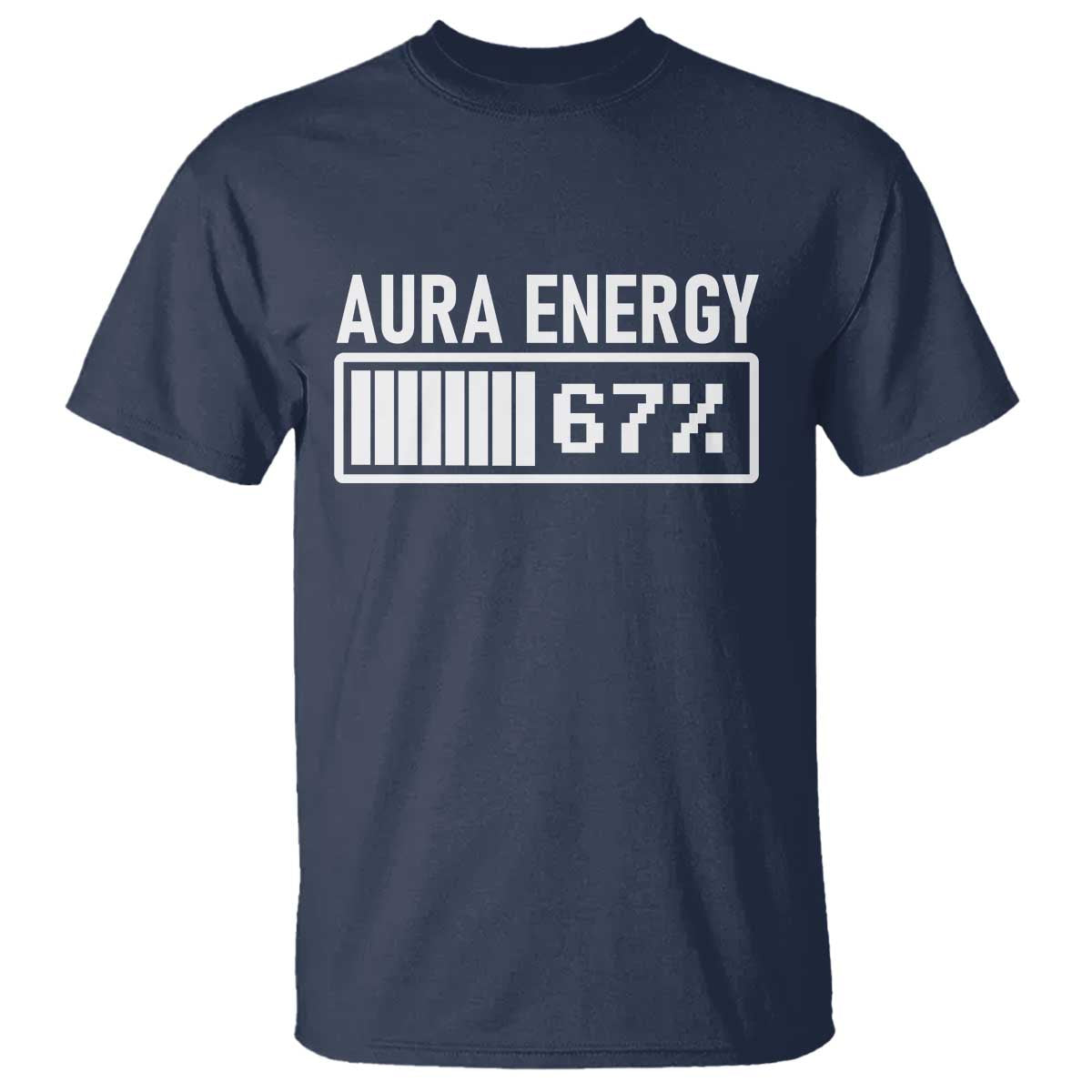 Funny Aura Energy at 67 T Shirt Six Seven Viral Meme 6 7 Gen Alpha Slang - Wonder Print Shop