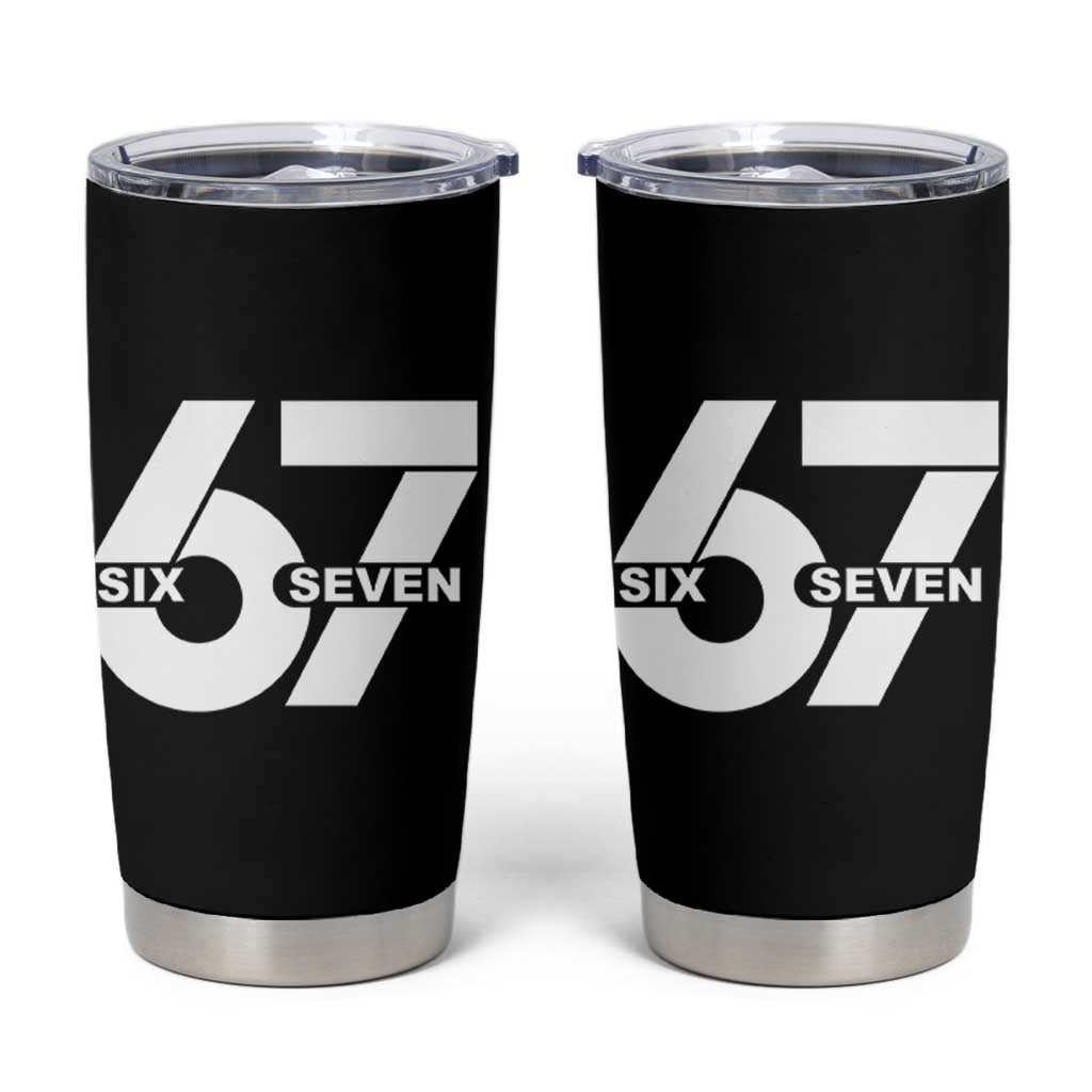 Funny Six Seven 67 Meme Tumbler Cup Bold Graphic - Wonder Print Shop