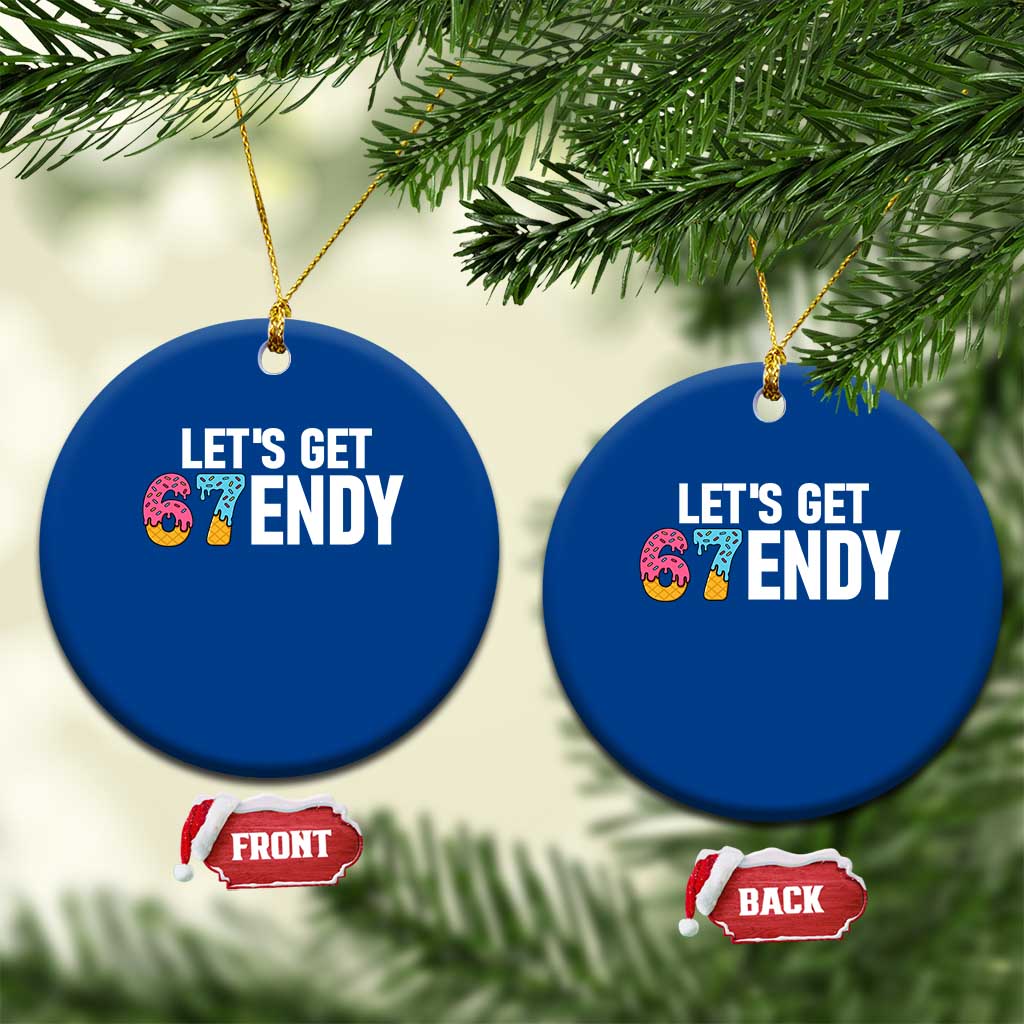 Funny Six Seven 67 Ceramic Ornament Lets Get Sendy 6 7 Meme Icecream - Wonder Print Shop