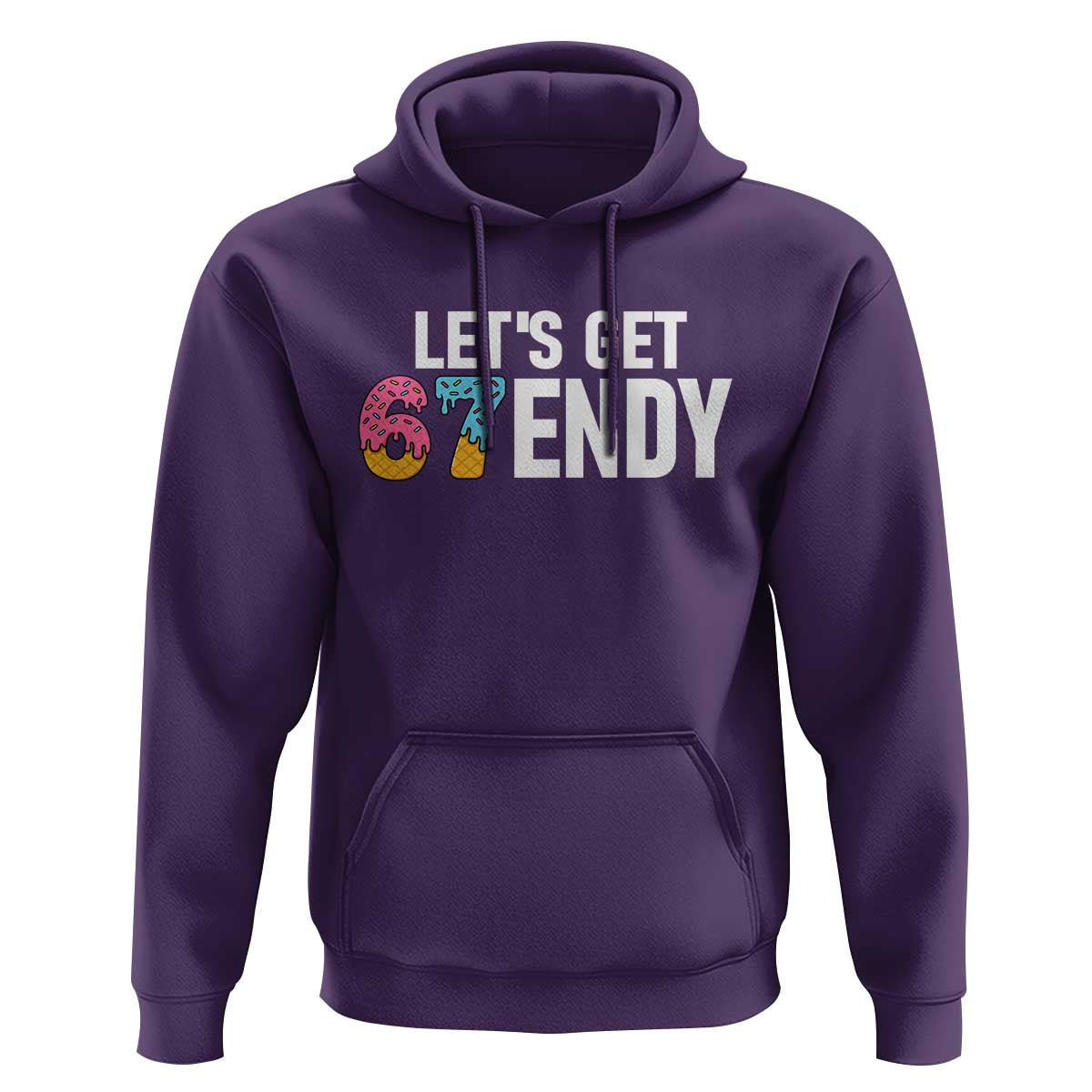 Funny Six Seven 67 Hoodie Lets Get Sendy 6 7 Meme Icecream - Wonder Print Shop