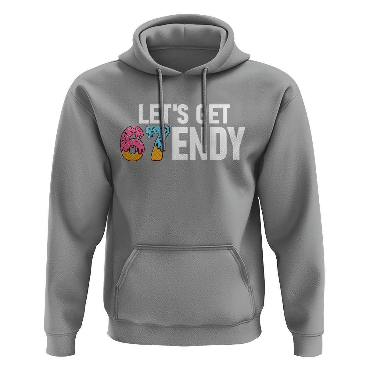 Funny Six Seven 67 Hoodie Lets Get Sendy 6 7 Meme Icecream - Wonder Print Shop