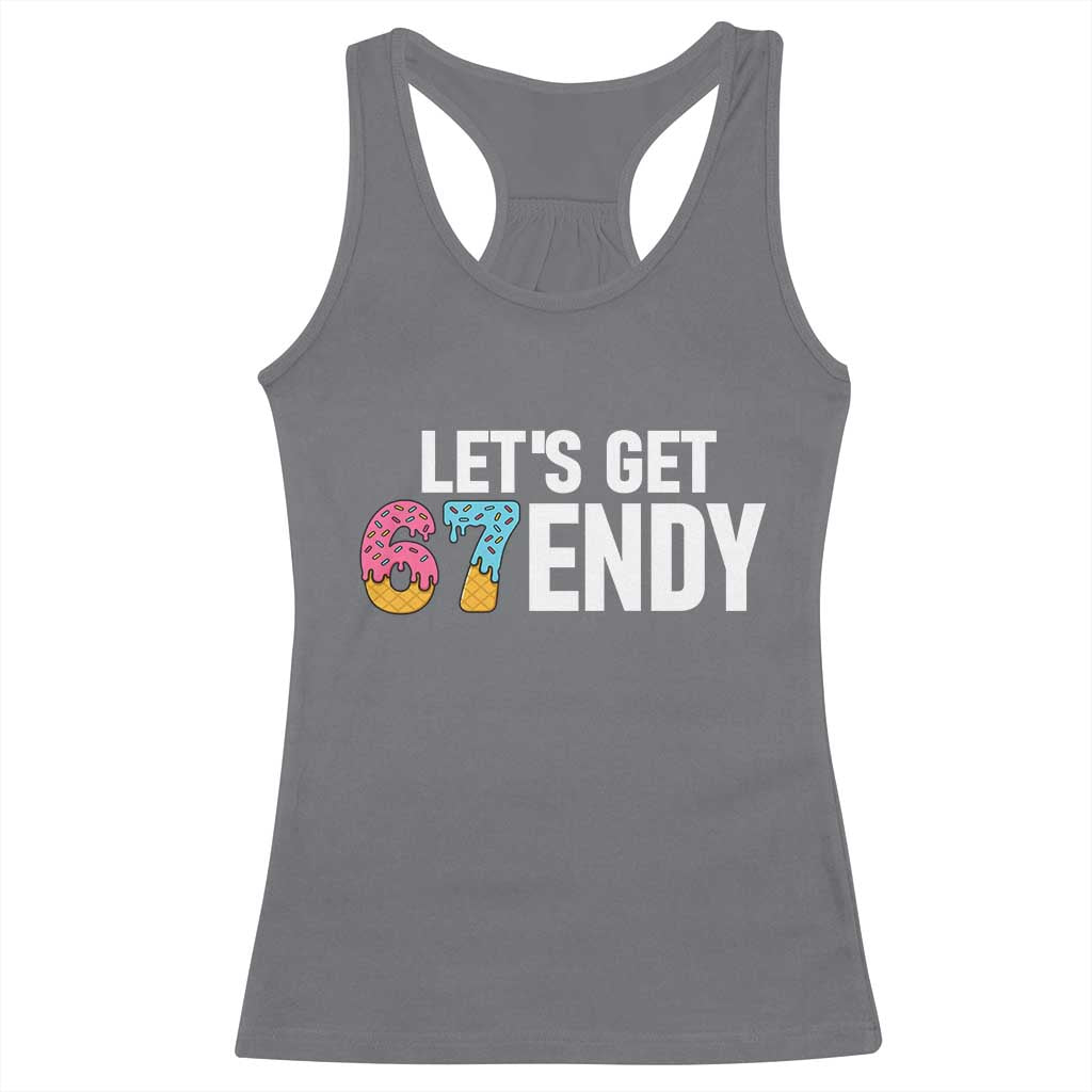 Funny Six Seven 67 Racerback Tank Top Lets Get Sendy 6 7 Meme Icecream - Wonder Print Shop