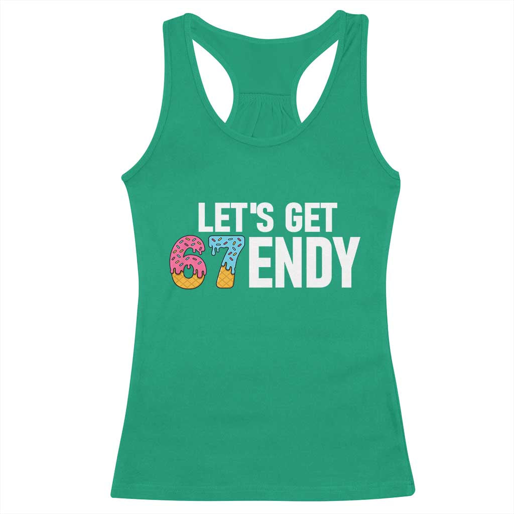 Funny Six Seven 67 Racerback Tank Top Lets Get Sendy 6 7 Meme Icecream - Wonder Print Shop
