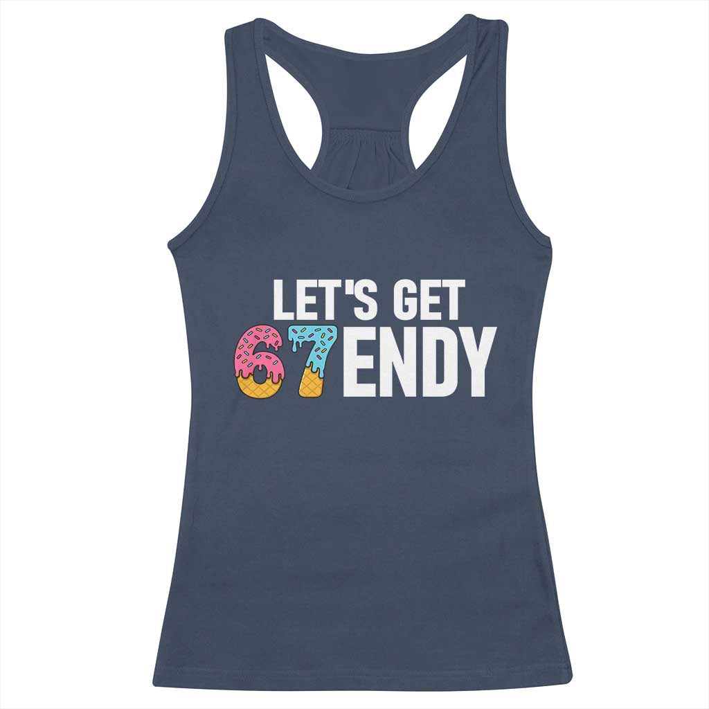 Funny Six Seven 67 Racerback Tank Top Lets Get Sendy 6 7 Meme Icecream - Wonder Print Shop