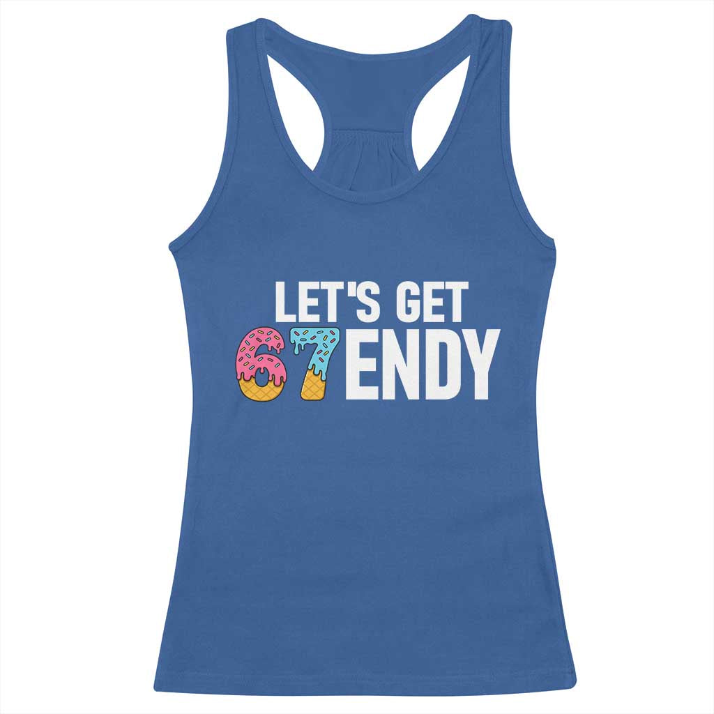 Funny Six Seven 67 Racerback Tank Top Lets Get Sendy 6 7 Meme Icecream - Wonder Print Shop