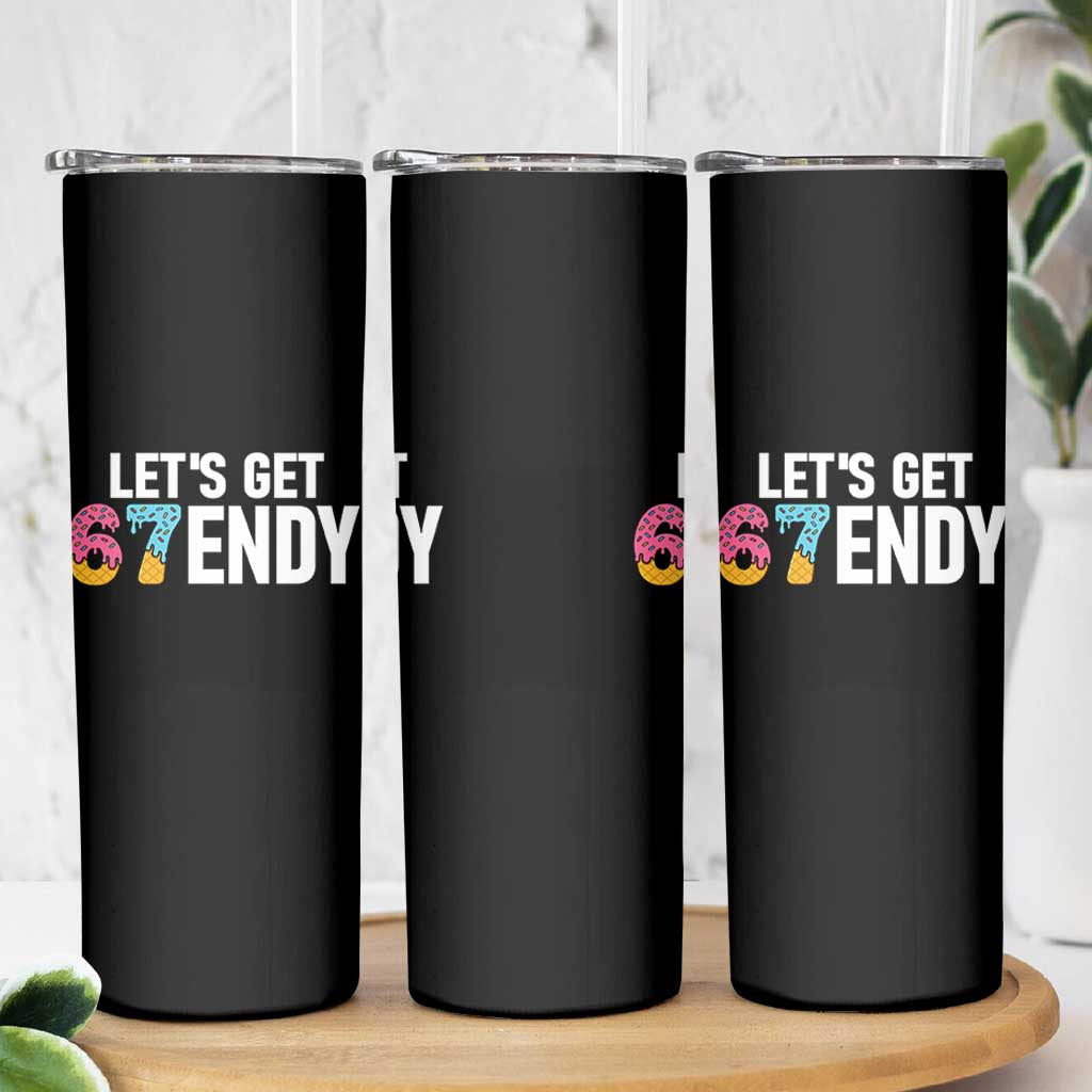 Funny Six Seven 67 Skinny Tumbler Lets Get Sendy 6 7 Meme Icecream - Wonder Print Shop