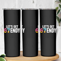Funny Six Seven 67 Skinny Tumbler Lets Get Sendy 6 7 Meme Icecream - Wonder Print Shop