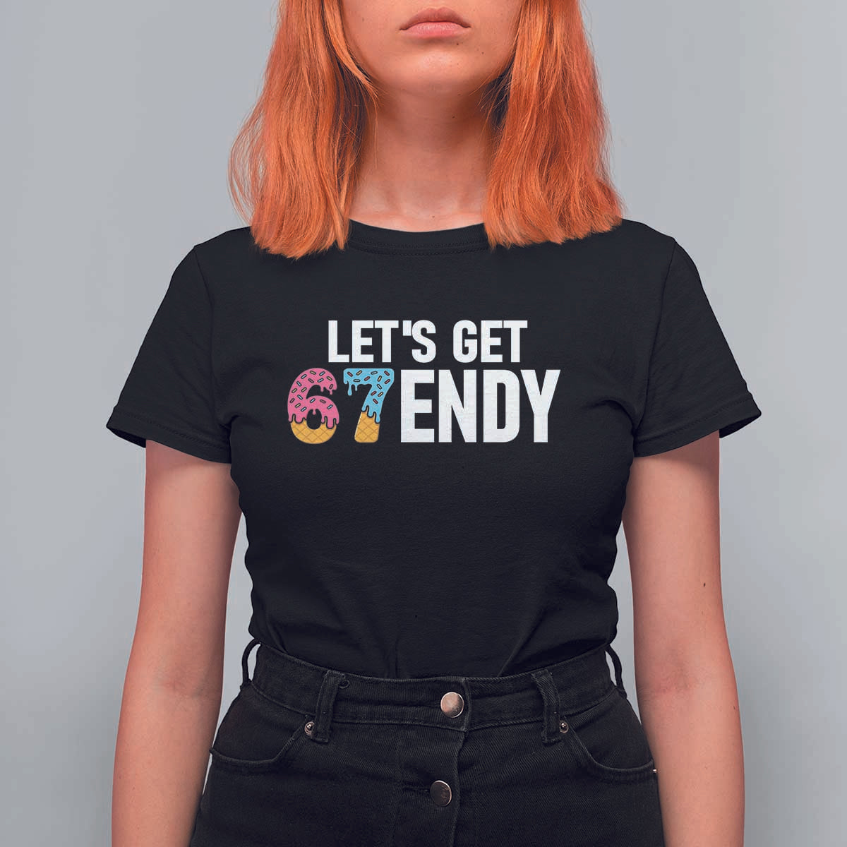 Funny Six Seven 67 T Shirt For Women Lets Get Sendy 6 7 Meme Icecream - Wonder Print Shop