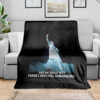 Statue of Liberty Ghost Throw Blanket Are We Great Yet Cause I Just Feel Embarrased - Wonder Print Shop