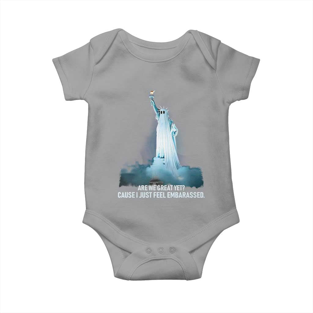 Statue of Liberty Ghost Baby Onesie Are We Great Yet Cause I Just Feel Embarrased - Wonder Print Shop