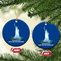 Statue of Liberty Ghost Ceramic Ornament Are We Great Yet Cause I Just Feel Embarrased - Wonder Print Shop