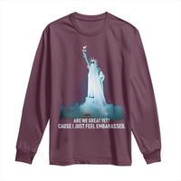 Statue of Liberty Ghost Long Sleeve Shirt Are We Great Yet Cause I Just Feel Embarrased - Wonder Print Shop