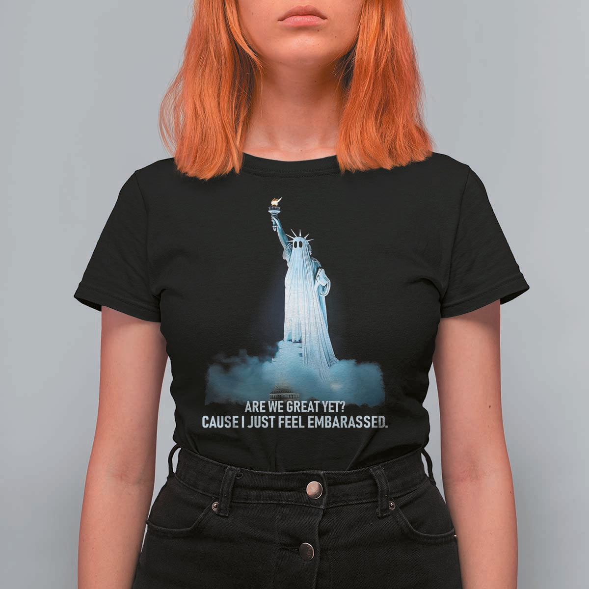 Statue of Liberty Ghost T Shirt For Women Are We Great Yet Cause I Just Feel Embarrased - Wonder Print Shop