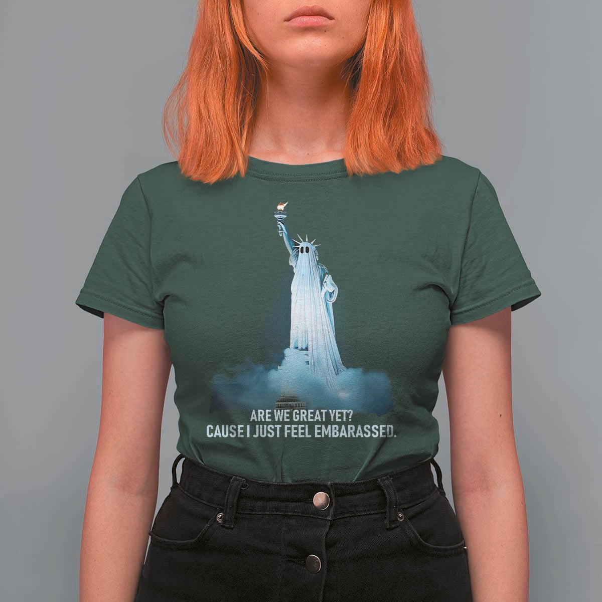 Statue of Liberty Ghost T Shirt For Women Are We Great Yet Cause I Just Feel Embarrased - Wonder Print Shop