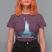 Statue of Liberty Ghost T Shirt For Women Are We Great Yet Cause I Just Feel Embarrased - Wonder Print Shop