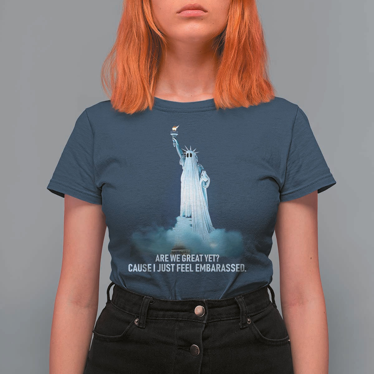 Statue of Liberty Ghost T Shirt For Women Are We Great Yet Cause I Just Feel Embarrased - Wonder Print Shop
