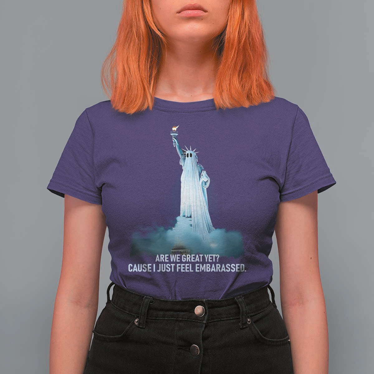 Statue of Liberty Ghost T Shirt For Women Are We Great Yet Cause I Just Feel Embarrased - Wonder Print Shop