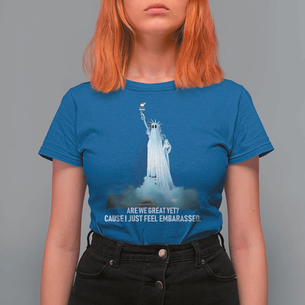 Statue of Liberty Ghost T Shirt For Women Are We Great Yet Cause I Just Feel Embarrased - Wonder Print Shop
