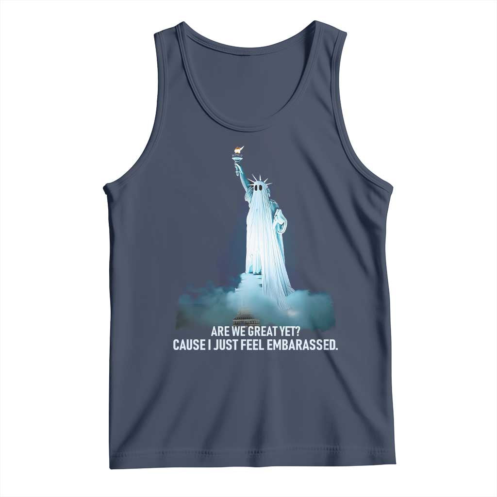 Statue of Liberty Ghost Tank Top Are We Great Yet Cause I Just Feel Embarrased - Wonder Print Shop