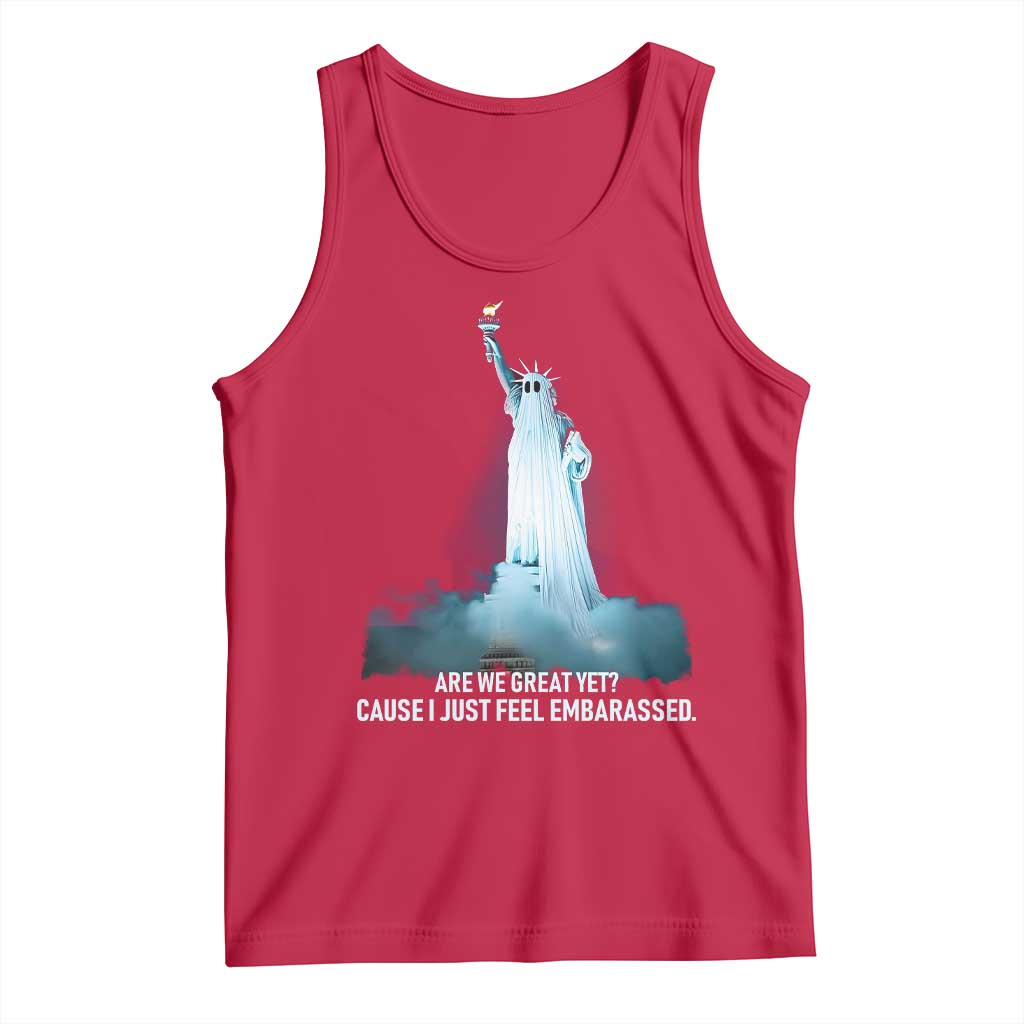 Statue of Liberty Ghost Tank Top Are We Great Yet Cause I Just Feel Embarrased - Wonder Print Shop